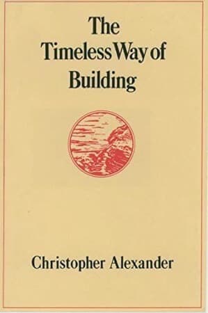 The Timeless Way of Building